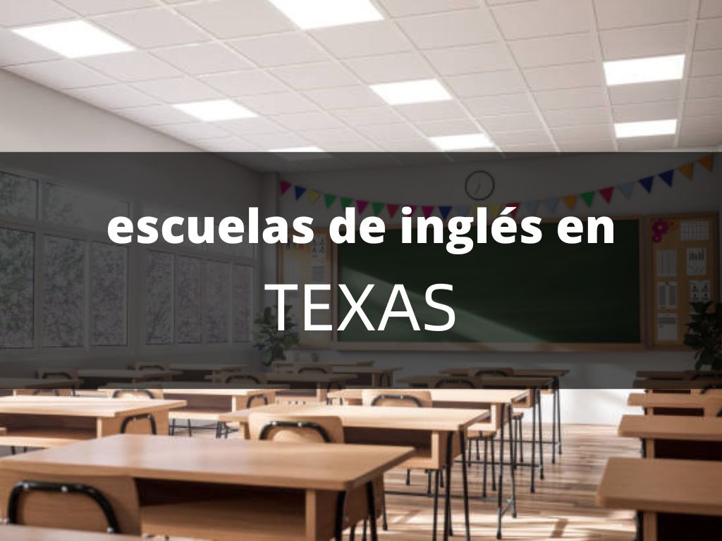 Escuelas de Ingl s en Texas 2024 Para Hisp nos